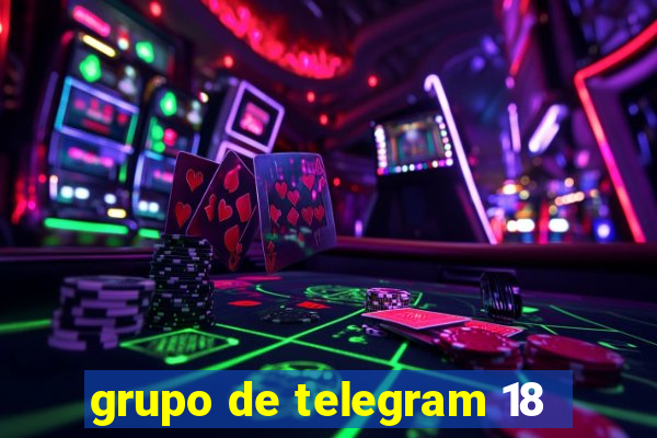 grupo de telegram 18